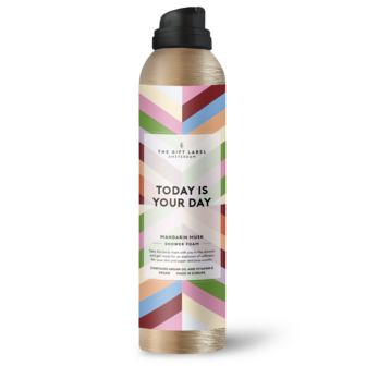 Shower foam Today is your day - The Gift Label