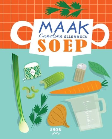 Boek Maak soep ellerbeck - De Wereld van Snor